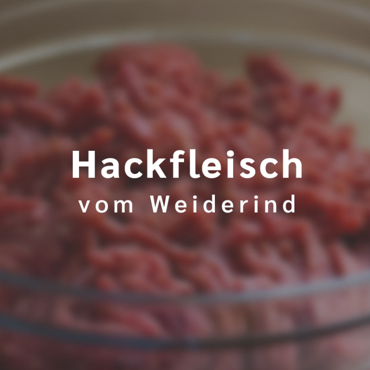 TK Hack vom Weiderind ca. 500 g